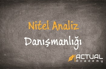 Actual Academy | Nitel Analiz Danışmanlığı